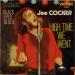 Cocker Joe - Black Eyed Blues / High Time We Went