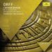 Orff: Chor Der Deutschen Oper Berlin Und Orchester Der Deutschen Oper Berlin, Christian Thielemann - Orff: Carmina Burana