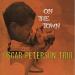 Oscar Peterson Trio - On The Town With
