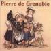 Pierre De Grenoble - Pierre De Grenoble