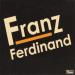 Franz Ferdinand - Franz Ferdinand