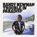 Randy Newman - Trouble In Paradise