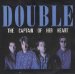 Double - The Captain Of Her Heart - Double 7 45