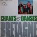 Chants Et Danses De Bretagne