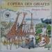 L'opéra Des Girafes (extraits De Contes Pour Enfants Pas Sages)