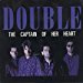 Double - The Captain Of Her Heart