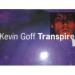 Kevin Goff - Transpire