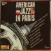 Divers Artistes - American Jazz In Paris