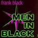 Frank Black - Men In Black