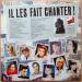 Il Les Fait Chanter