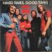 Hard Times, Good Times / Tupamaros