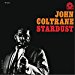 John Coltrane - Stardust