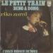 Rika Zaraï - Le Petit Train
