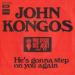 John Kongos - He's Gonna Step On Your Again