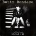 Betty Bondage - Lolita