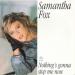 Samantha Fox - Nothing's Gonna Stop Me Now