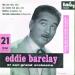Barclay, Eddie Et Son Grand Orchestre - 21 - Que Sera Sera / Les Amants D'un Jour / Bambino = Guaglione / Que Bella Combinazione = La Panse