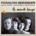 Francois Beranger - Le Monde Bouge
