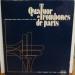 Quatuor De Trombones De Paris - Quatuor De Trombones De Paris