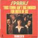 Sparks - This Town Ain't Big Enough For Both Of Us