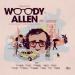 Woody Allen - The Best Songs From Woody Allen's Movies - Tribute To Woody Allen - The Best Songs From Woody Allen's Movies