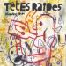Tetes Raides - Bing Bang Boum