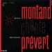 Montant, Yves - Yves Montand Chante Jacques Prévert