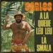 Carlos - A La Queue Leu Leu / La Smala