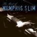 Memphis Slim - Best Of Memphis Slim