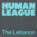 Human League - Human League The Lebanon Uk 7 45