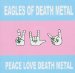 Eagles Of Death Metal - Peace Love Death Metal